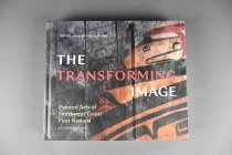 The Transforming Image: Painted Arts of Norwest Coast First Nations